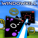 Windowkill